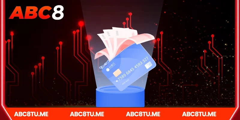 Vì sao rút tiền Abc8 được đánh giá cao?